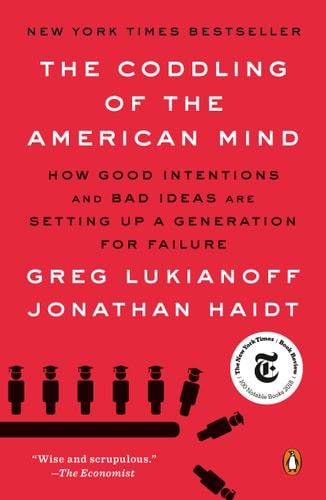 This image displays the cover of the book titled "The Coddling of the American Mind: How Good Intentions and Bad Ideas Are Setting Up a Generation for Failure" by Greg Lukianoff and Jonathan Haidt. The cover design is straightforward and informative, featuring the title in bold, white and black text against a bright red background.