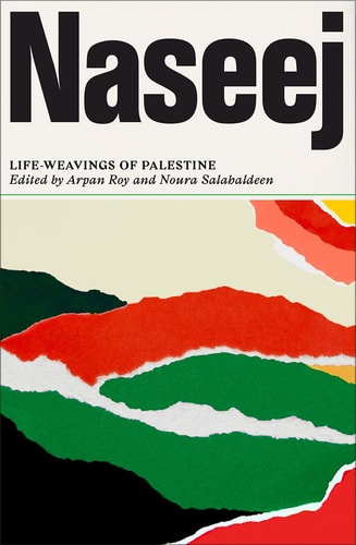 Cover of the book 'Naseej: Life-Weavings of Palestine' featuring abstract geometric patterns in red, blue, and green on a white background.