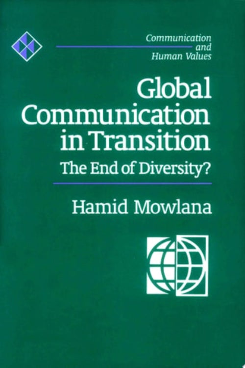 Book cover of 'Global Communication in Transition: The End of Diversity?' by Hamid Mowlana on a green background.