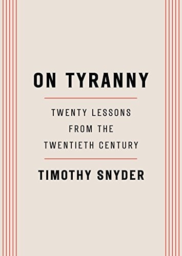 On Tyranny by Timothy Snyder