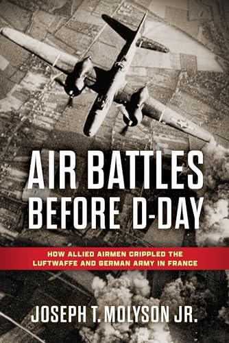 Book cover of 'Air Battles Before D-Day' with a vintage airplane and map background.