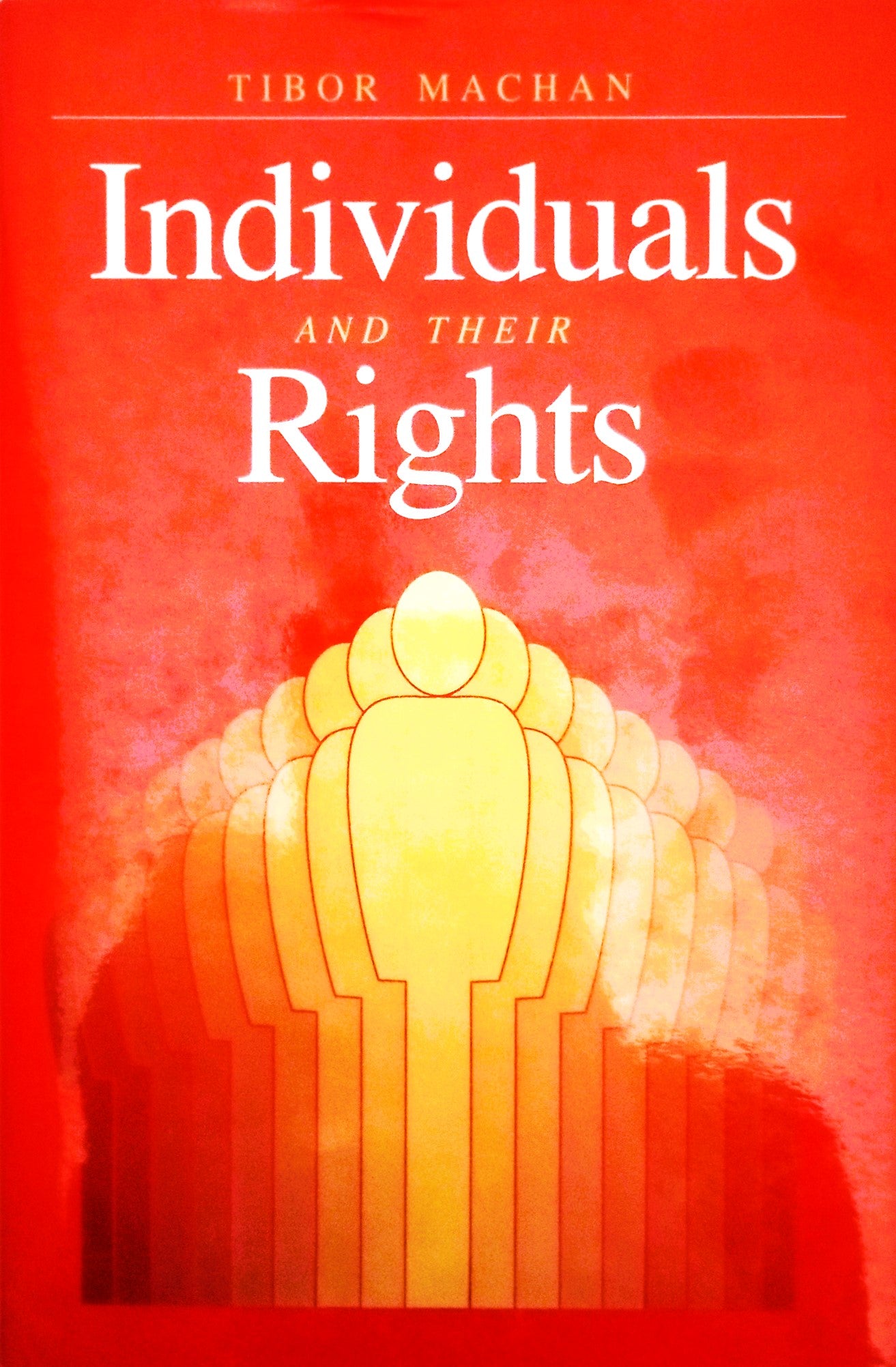 This image features the cover of the book "Individuals and Their Rights" by Tibor R. Machan.