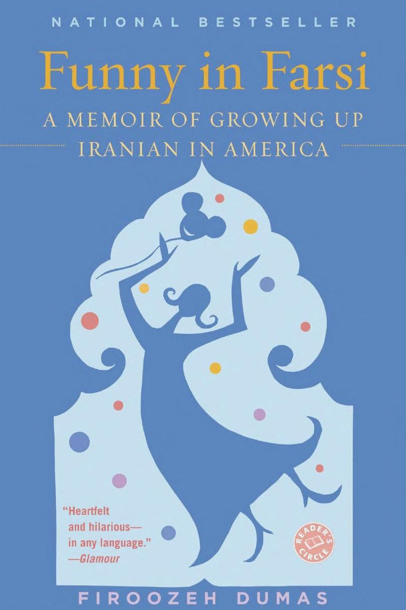 Book cover of 'Funny in Farsi' by Firoozeh Dumas, featuring a light blue background with a stylized dancer silhouette in dark blue and yellow title text.