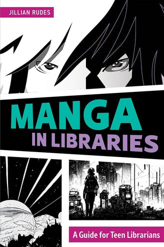 Book cover of 'Manga in Libraries' by Jillian Rudes with manga-style illustrations.