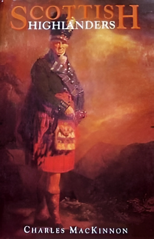 Scottish Highlanders by Charles MacKinnon