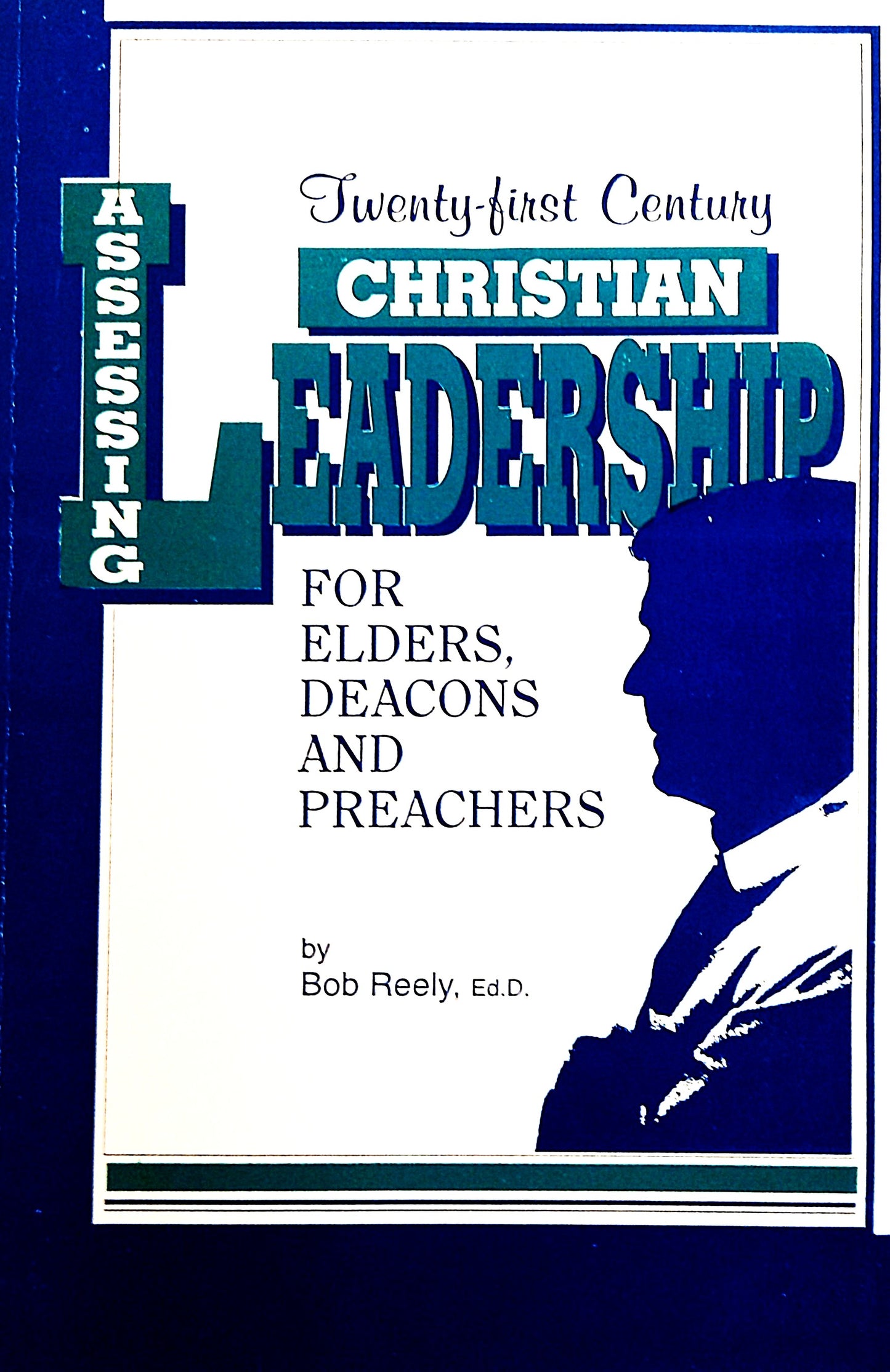 Book cover of 'Assessing Christian Leadership' by Bob Reely with a silhouette of a person on a blue background.