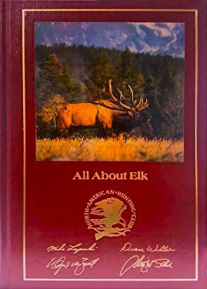 All About Elk: Hunter's Information Series