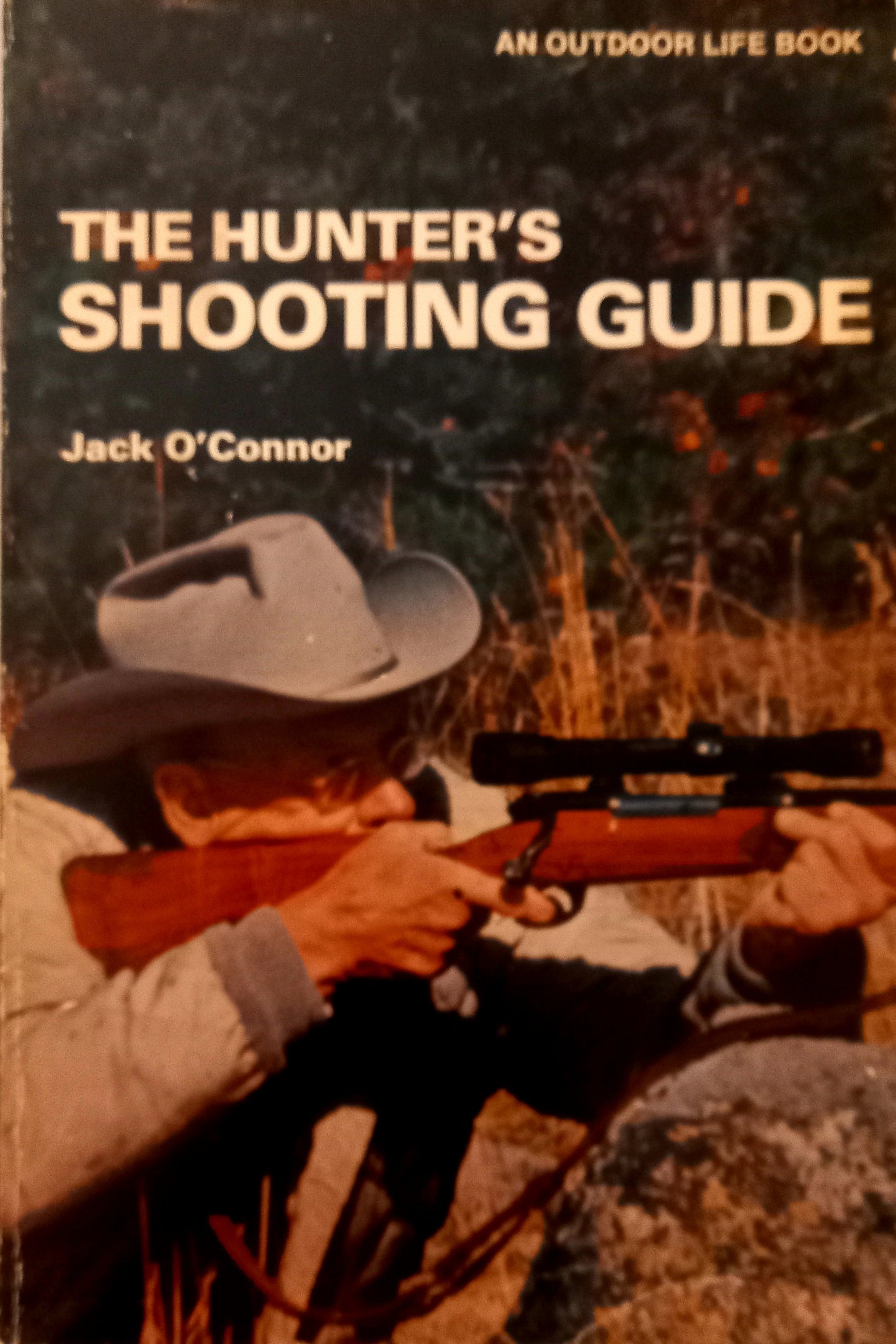 The Hunter's Shooting Guide by Jack O'Connor
