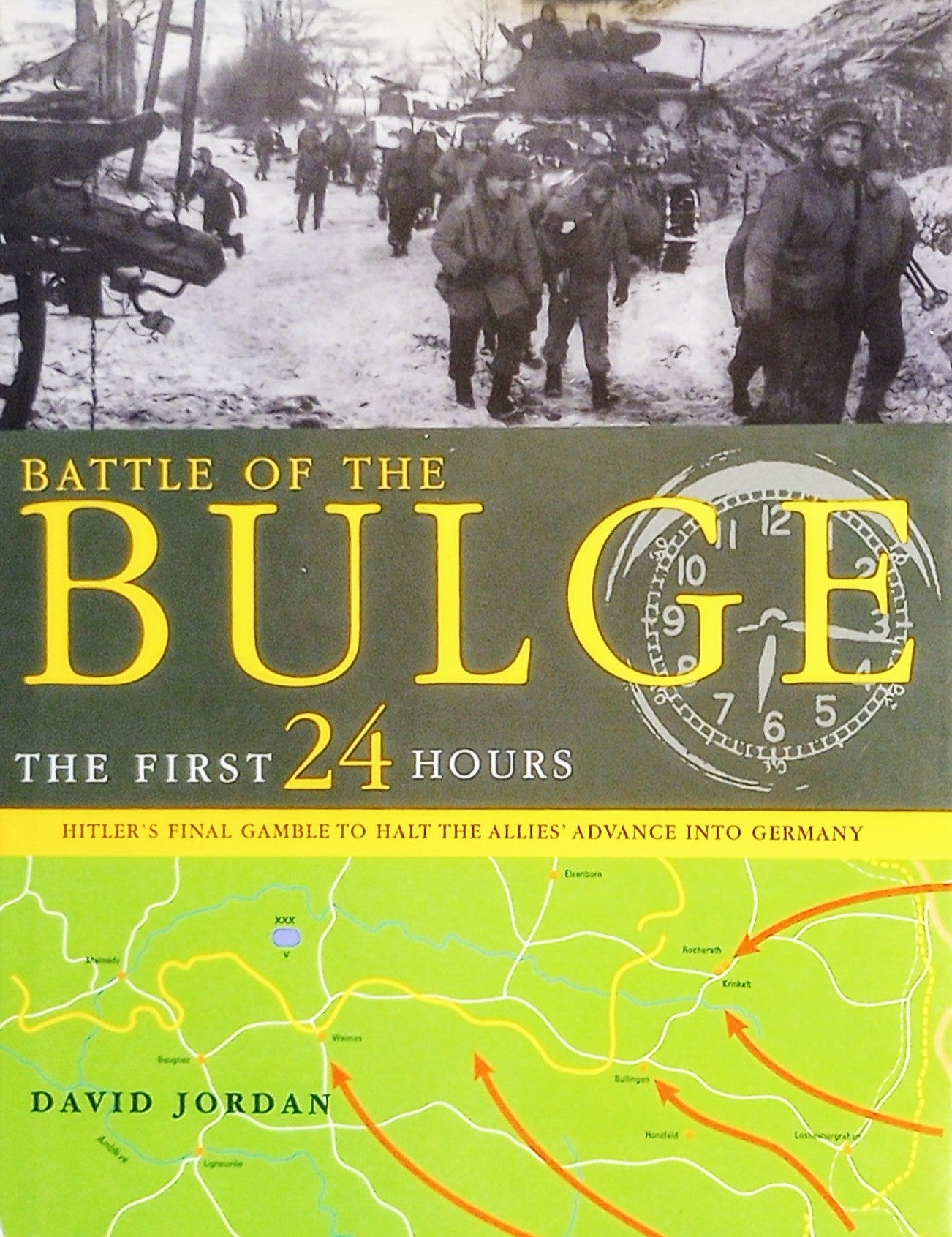 Front cover of the book 'Battle of the Bulge: The First 24 Hours' featuring a black and white photograph of soldiers and a map with the title and author's name.