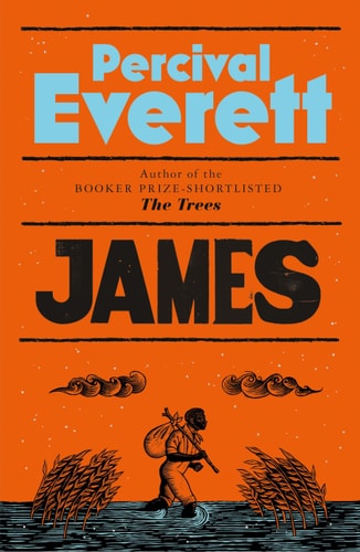 Book cover of James by Percival Everett with an orange background and silhouette of a person.