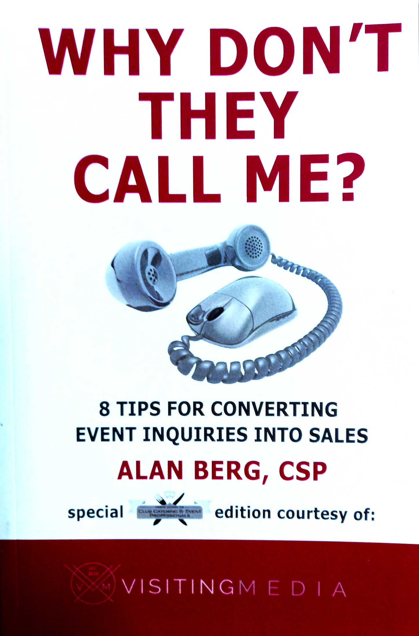 Book front cover of "Why Don't They Call Me?" by Alan Berg featuring the book information and a photo of an old rotary phone cord connected to a computer mouse.