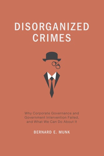 Book cover for 'Disorganized Crimes' by Bernard E. Munk, featuring a terracotta orange background with white title text and a minimalist black illustration of a suited figure wearing a bowler hat and round glasses.
