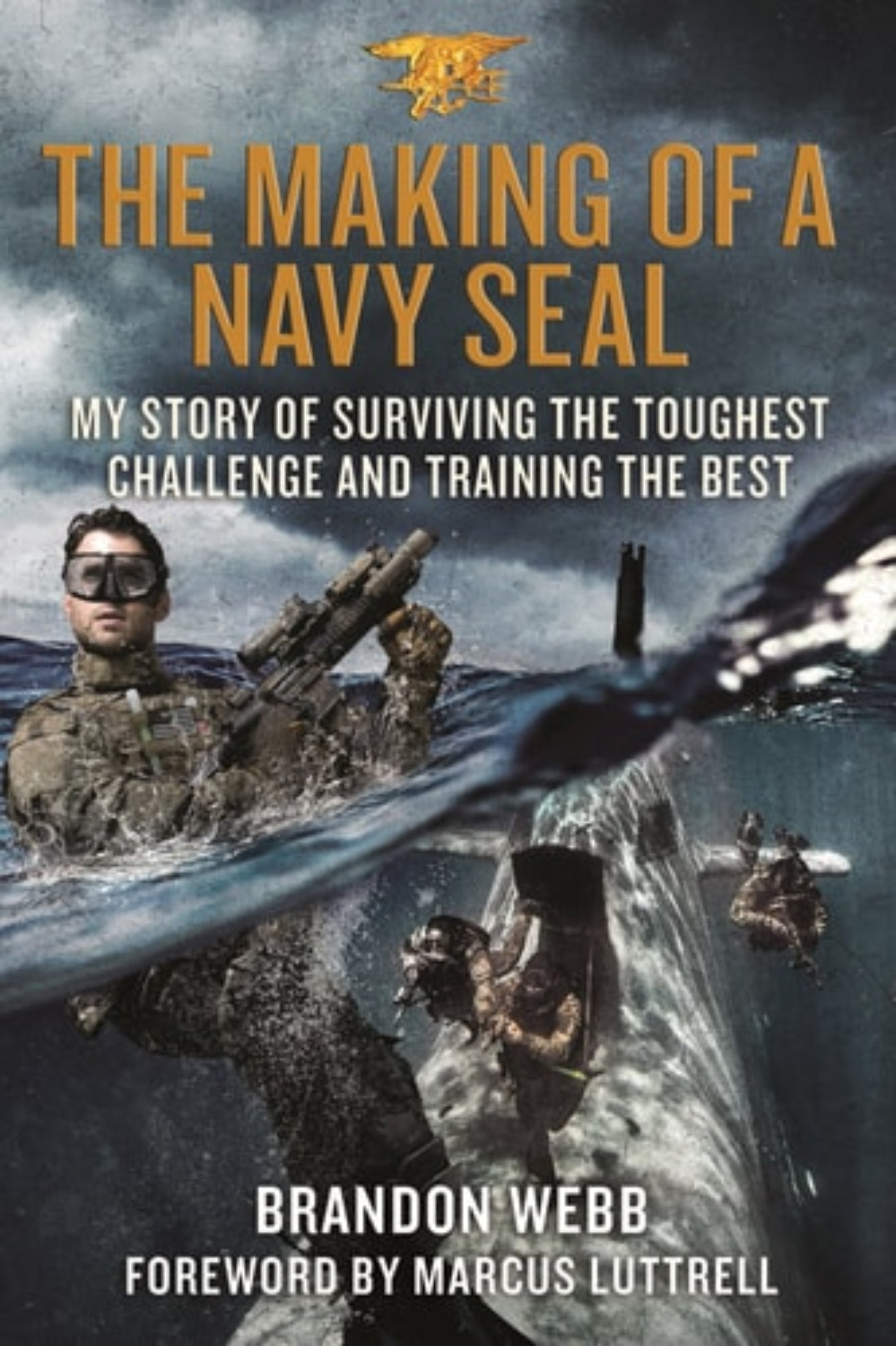Book cover of 'The Making of a Navy SEAL' by Brandon Webb with a military theme and action imagery.