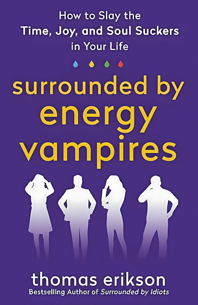 Book cover of 'Surrounded by Energy Vampires' by Thomas Erikson, featuring silhouettes of three people against a purple background, with the author's name at the bottom.
