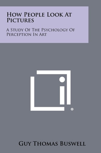 Book cover of 'How People Look at Pictures' by Guy Thomas Buswell with a purple banner and white text.