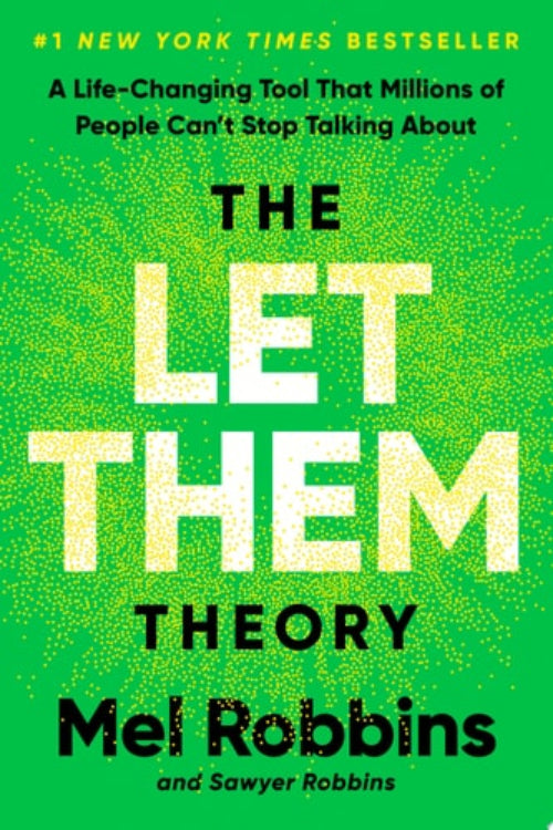 Book cover of 'The Let Them Theory (ISBN: 9781401971366)' by Mel Robbins and Sawyer Robbins, with a green background and white text.