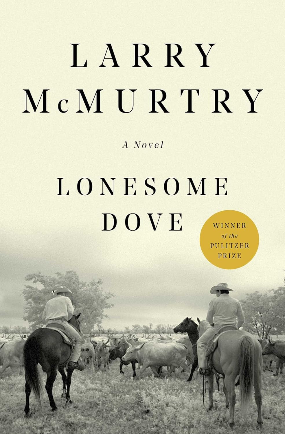 Lonesome Dove: A Novel by Larry McMurtry