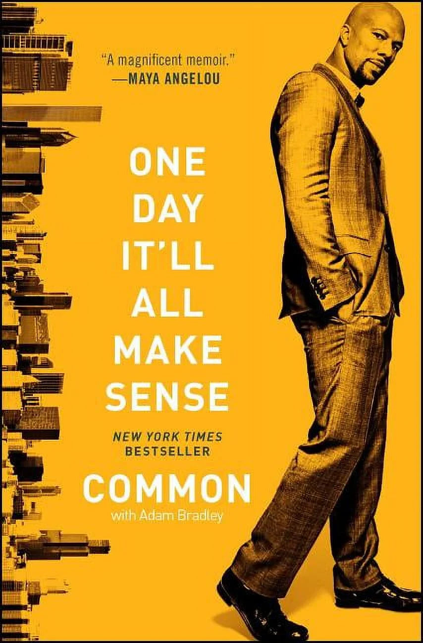 This image features the cover of the book "One Day It'll All Make Sense" by Common, with Adam Bradley. The cover displays a striking photograph of Common, also known by his birth name Common, in a casual yet stylish attire, standing against a vibrant background that combines both his portrait and a cityscape.