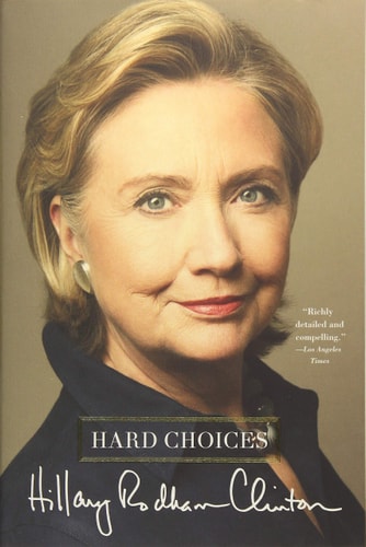 Hard Choices by Hillary Rodham Clinton