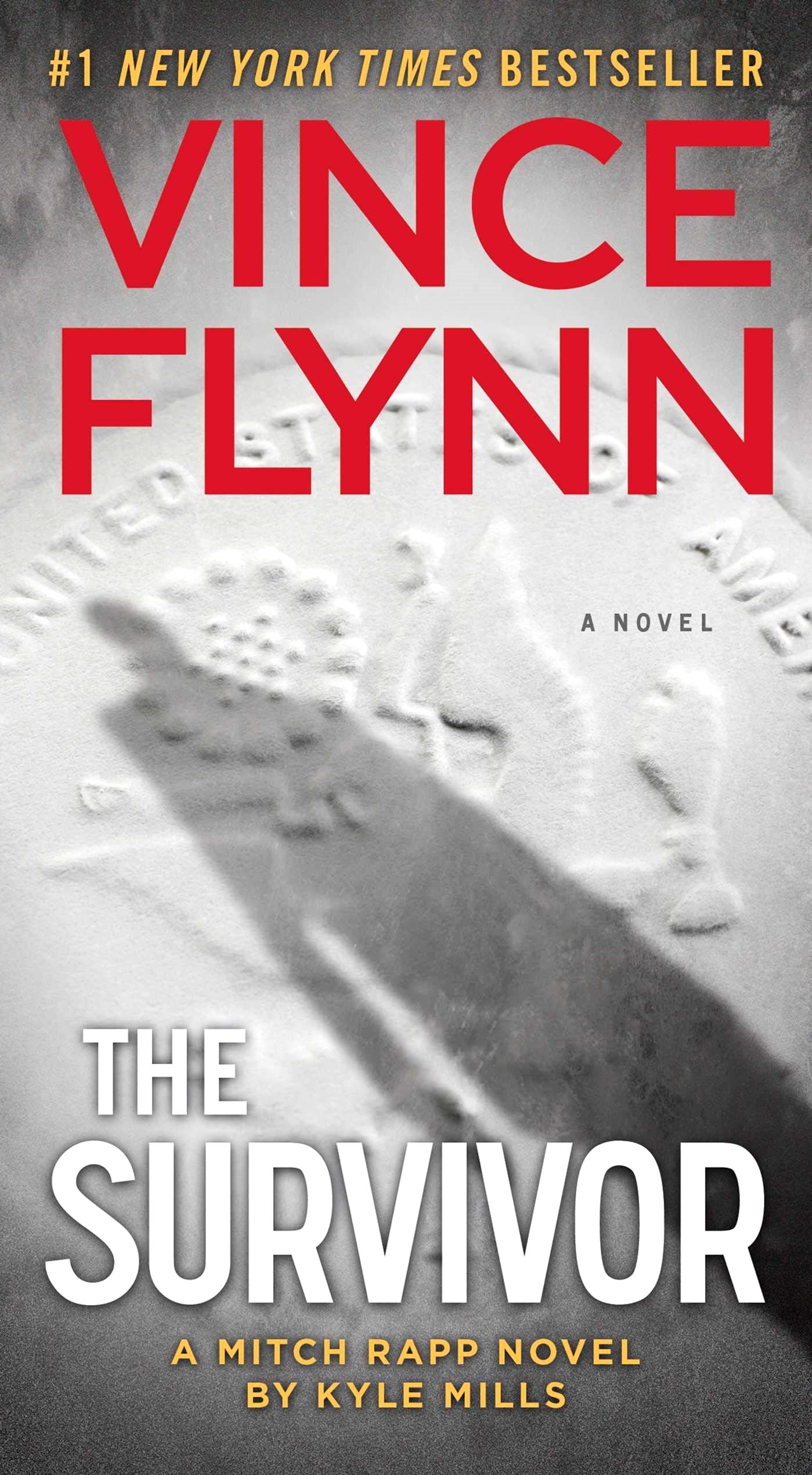 Front cover of The Survivor: A Mitch Rapp Novel by Vince Flynn & Kyle Mills