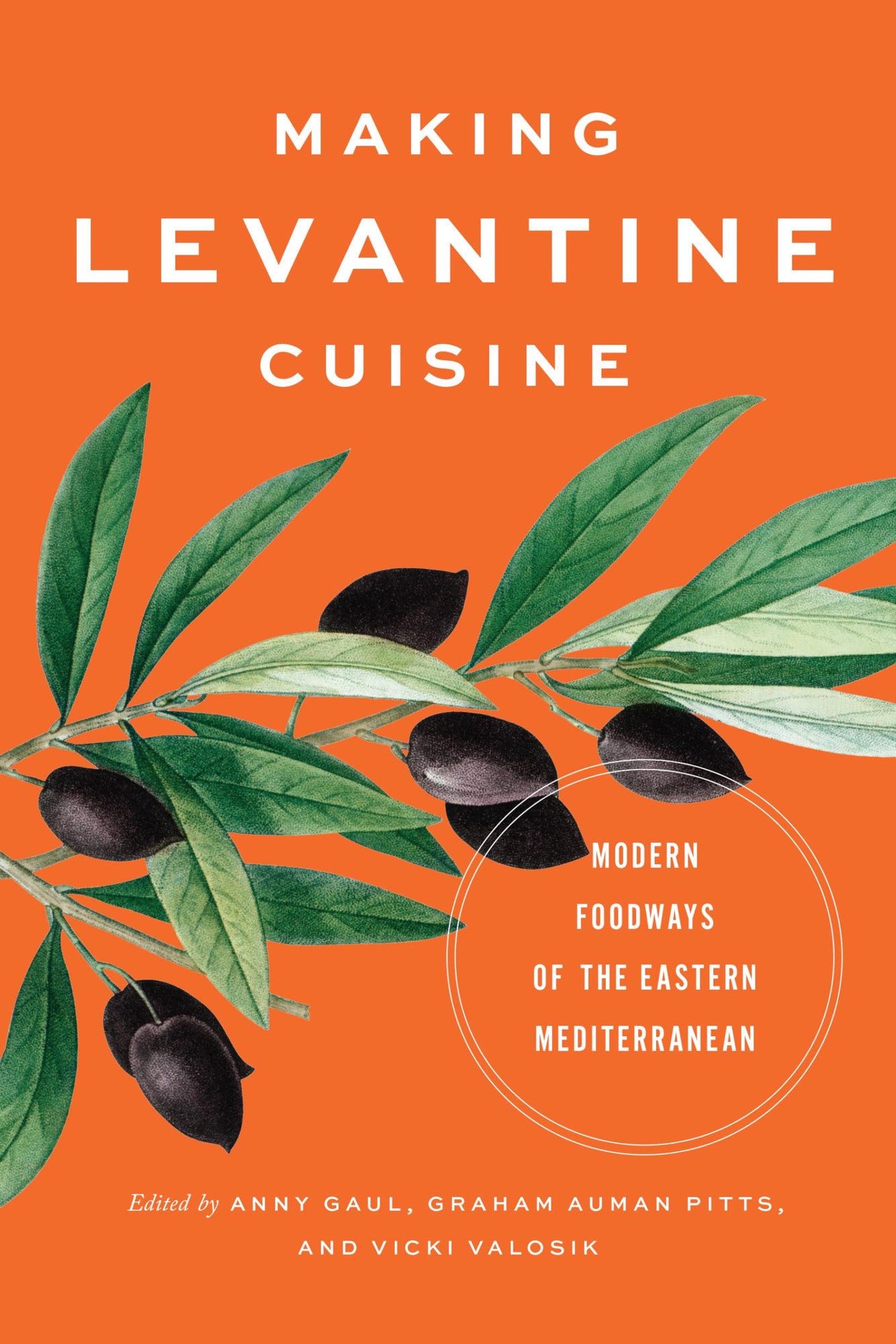Book cover of 'Making Levantine Cuisine' with olives and olive branch on an orange background