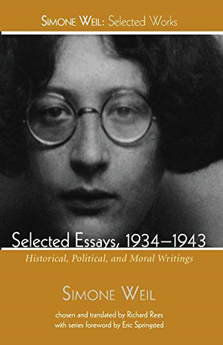 Simone Weil: Selected Works by Simone Weil