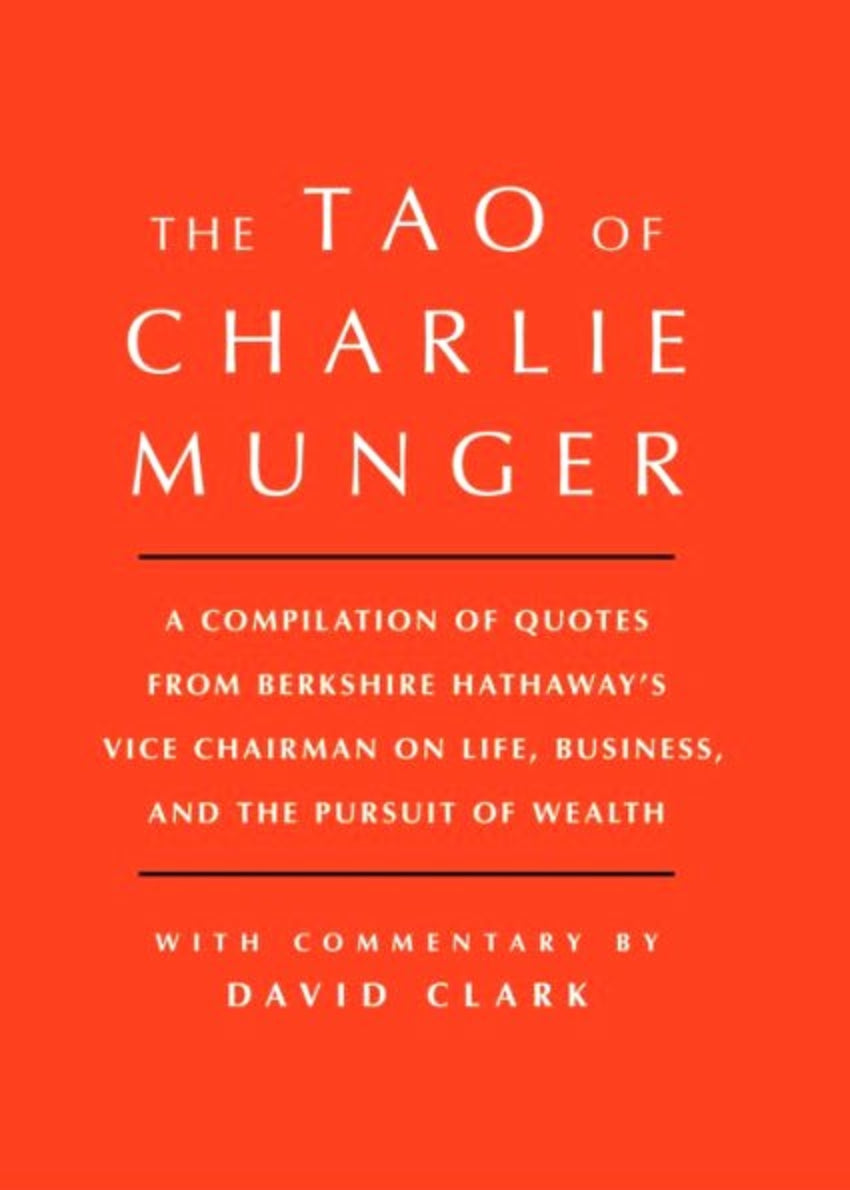The cover of the book 'The Tao of Charlie Munger' featuring a red background with white text that states the title and author's name, David Clark.