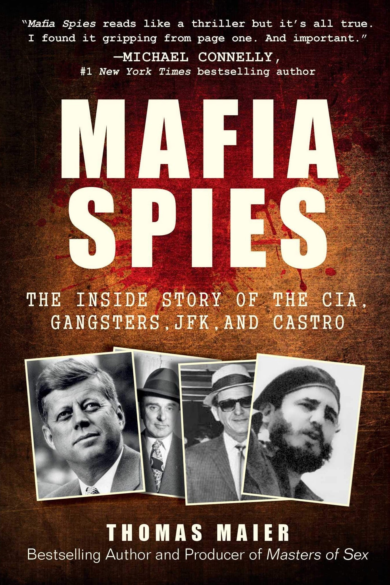 Book cover for 'Mafia Spies' by Thomas Maier, featuring large white title text over a dark brown textured background with red splatter accents and four black-and-white portrait photos along the bottom.