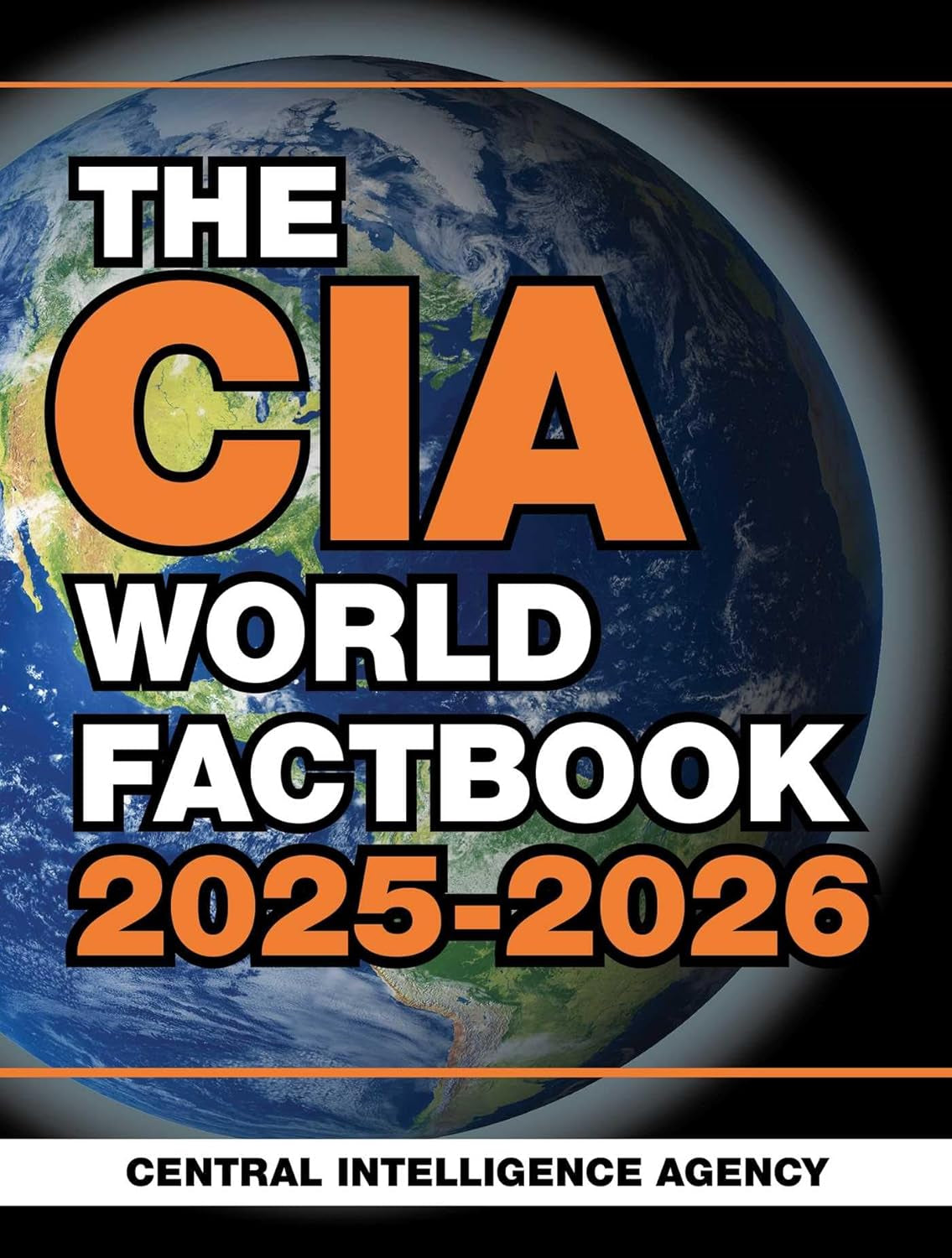 Book front cover of the bestselling encyclopedia 'CIA World Factbook 2025-2026' by The Central Intelligence Agency, featuring title text and a CIA globe image.