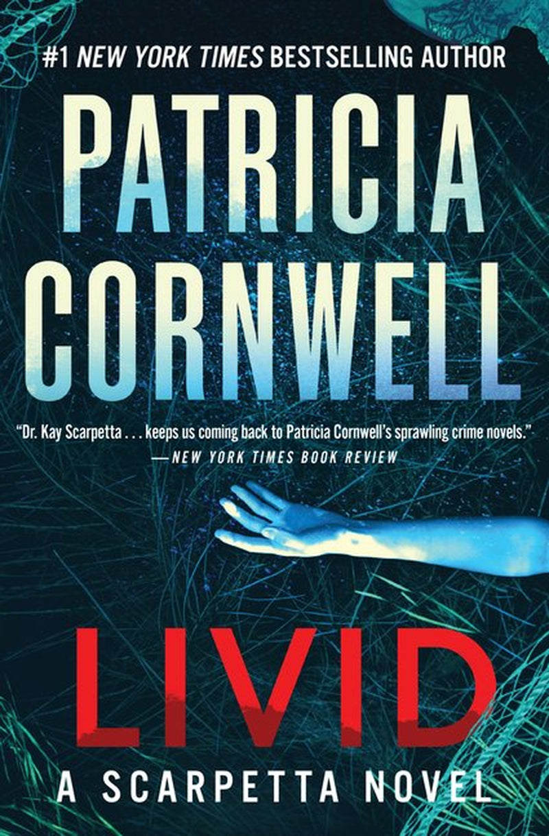 A cover of the book 'Livid: A Kay Scarpetta Novel' by Patricia Cornwell featuring a dark and mysterious image with text indicating it is a Scarpetta novel and a New York Times bestselling author.