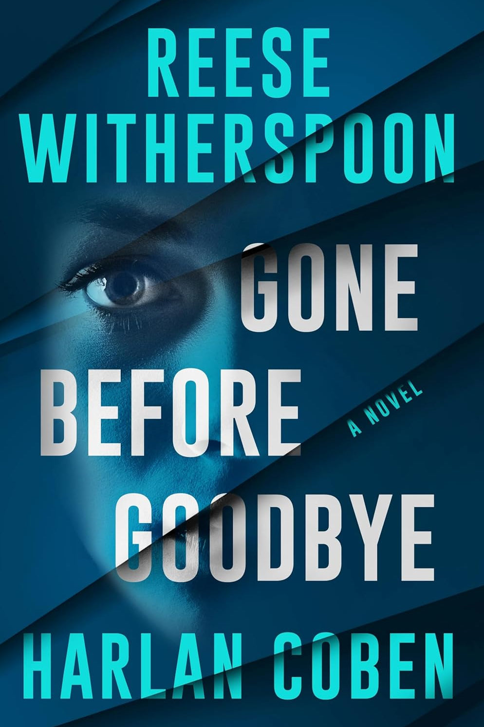 Book cover of 'Gone Before Goodbye' featuring a woman's eye and text about Reese Witherspoon and Harlan Coben.