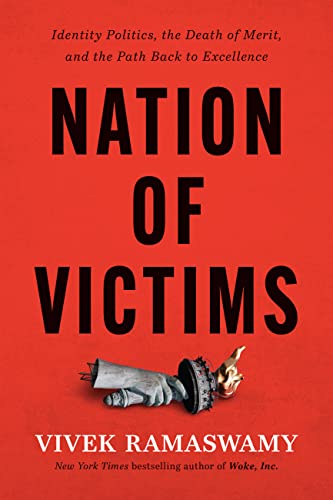 Nation of Victims by Vivek Ramaswamy