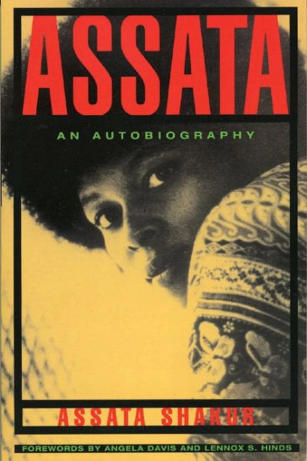 The cover of the book 'Assata: An Autobiography' features a portrait of Assata Shakur with a yellow and red background. The title and author's name are prominently displayed at the top.