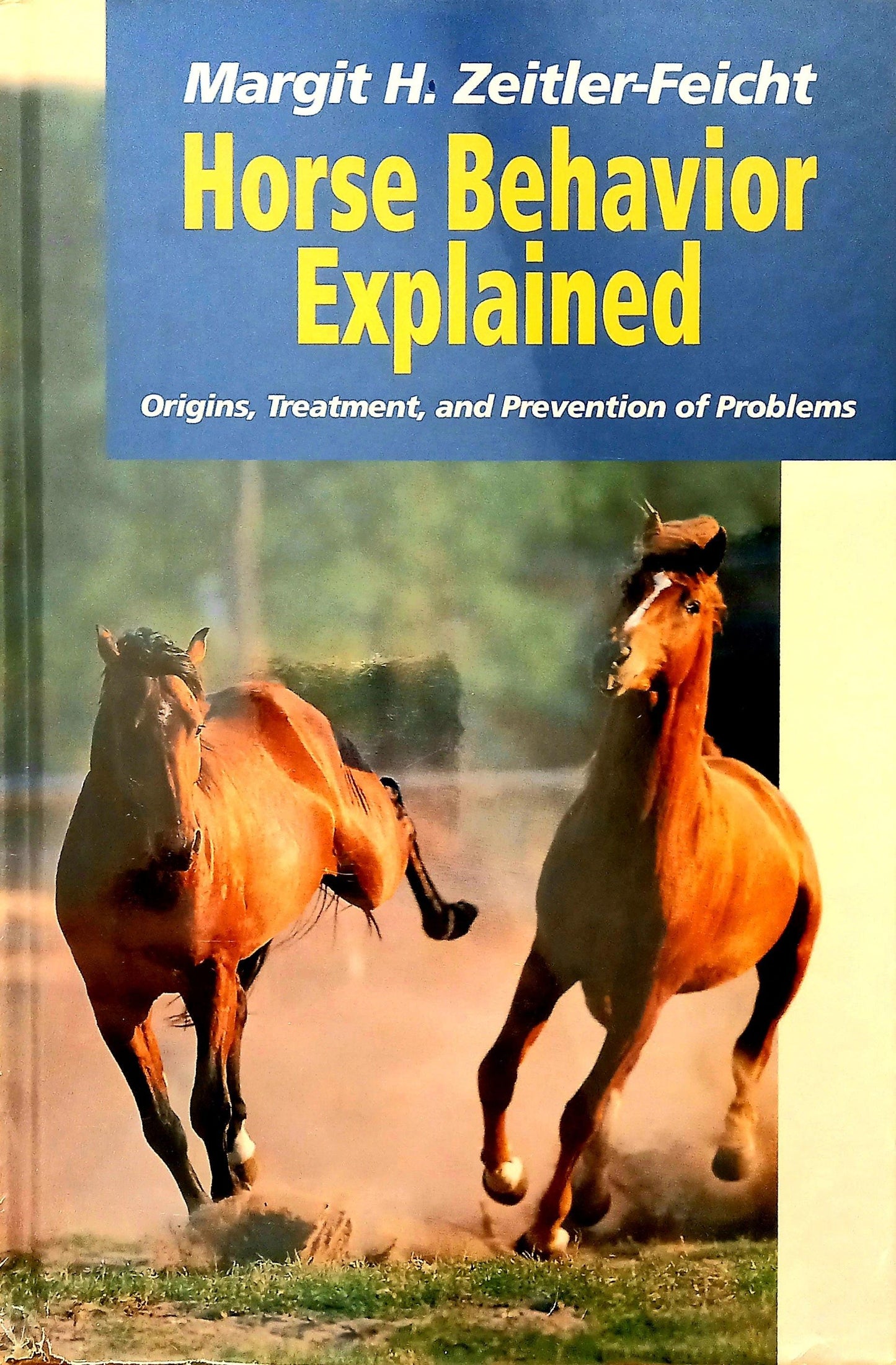 Horse Behaviour Explained by Margit Zeitler-Feicht & Katherine Houpt