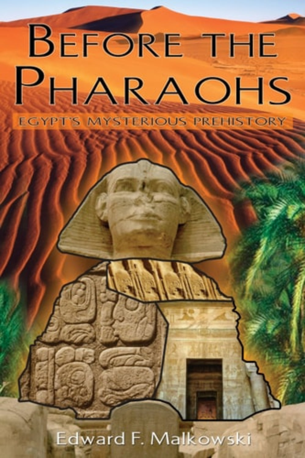Book cover of 'Before the Pharaohs' with Egyptian Sphinx and hieroglyphs against a desert background.