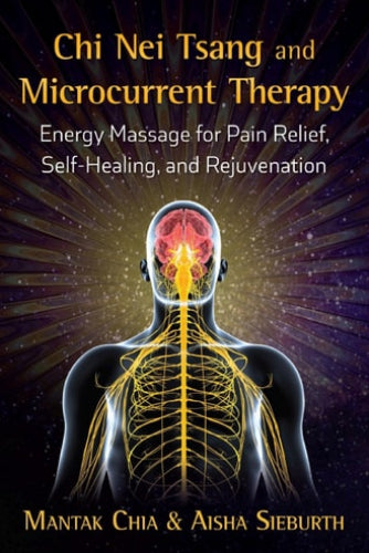 Book cover of 'Chi Nei Tsang and Microcurrent Therapy' with a human body illustration and energy flow.