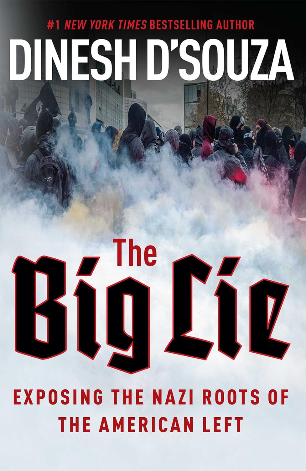 The Big Lie by Dinesh D'Souza