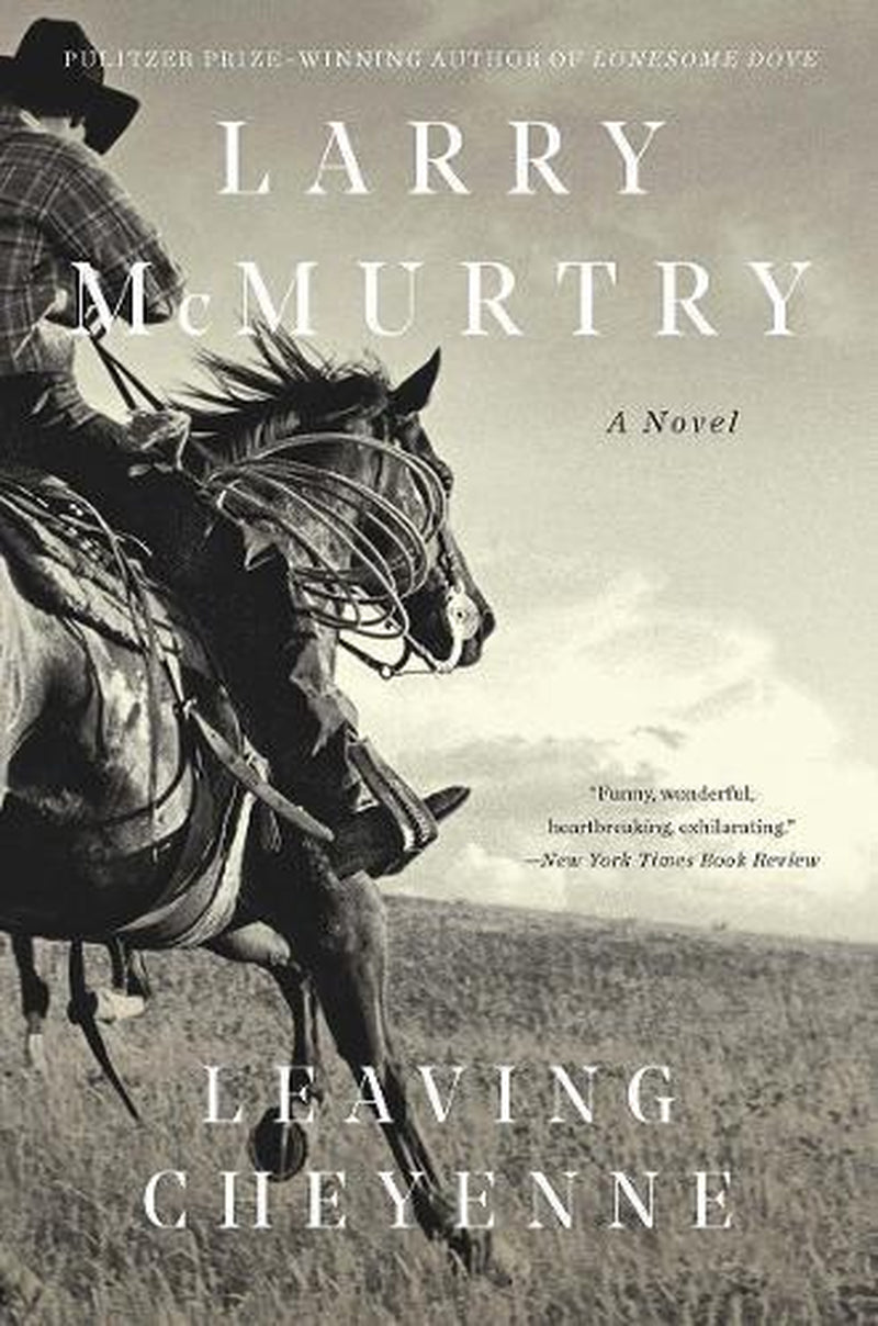 Leaving Cheyenne: A Novel by Larry McMurtry