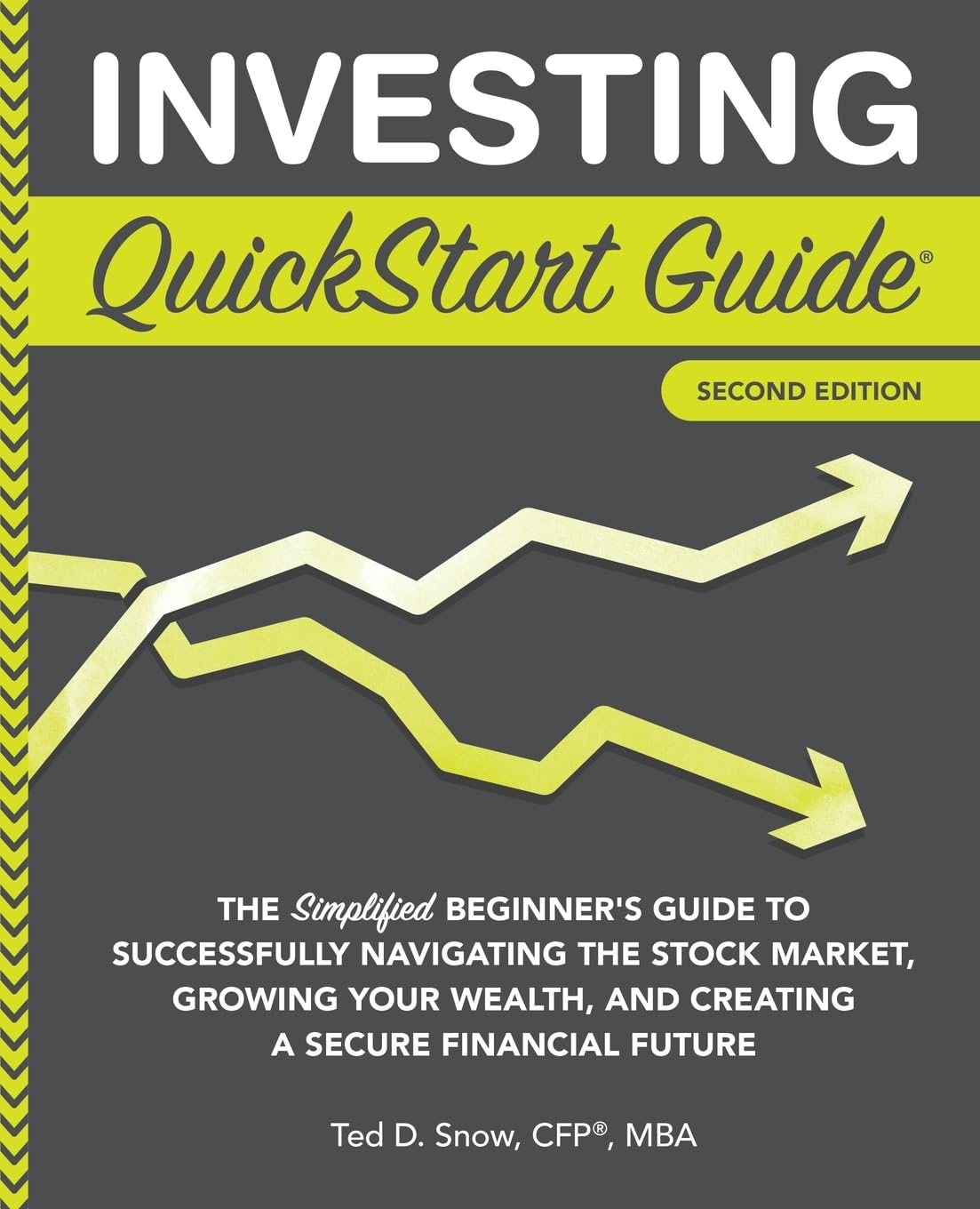 Investing QuickStart Guide by Ted D. Snow