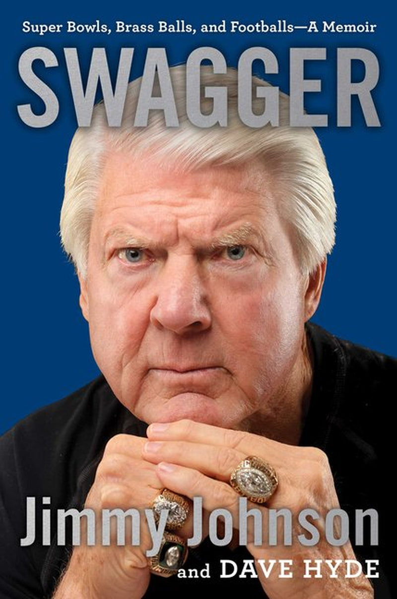 Book cover of 'Swagger' by Jimmy Johnson and Dave Hyde, featuring an image of an older man with a stern expression, wearing a ring, with the title and author's name at the top.