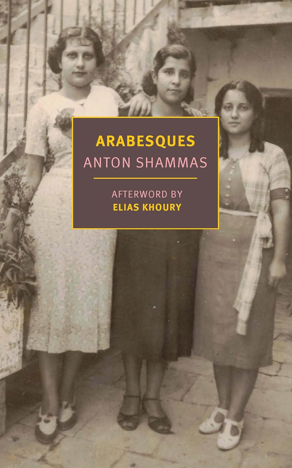 Book cover of 'Arabesques' by Anton Shammas with a vintage photograph of three women on the cover.