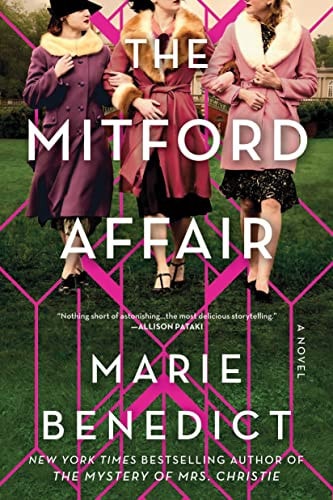 Book cover of 'The Mitford Affair' by Marie Benedict with three women in vintage clothing on a pink geometric background.