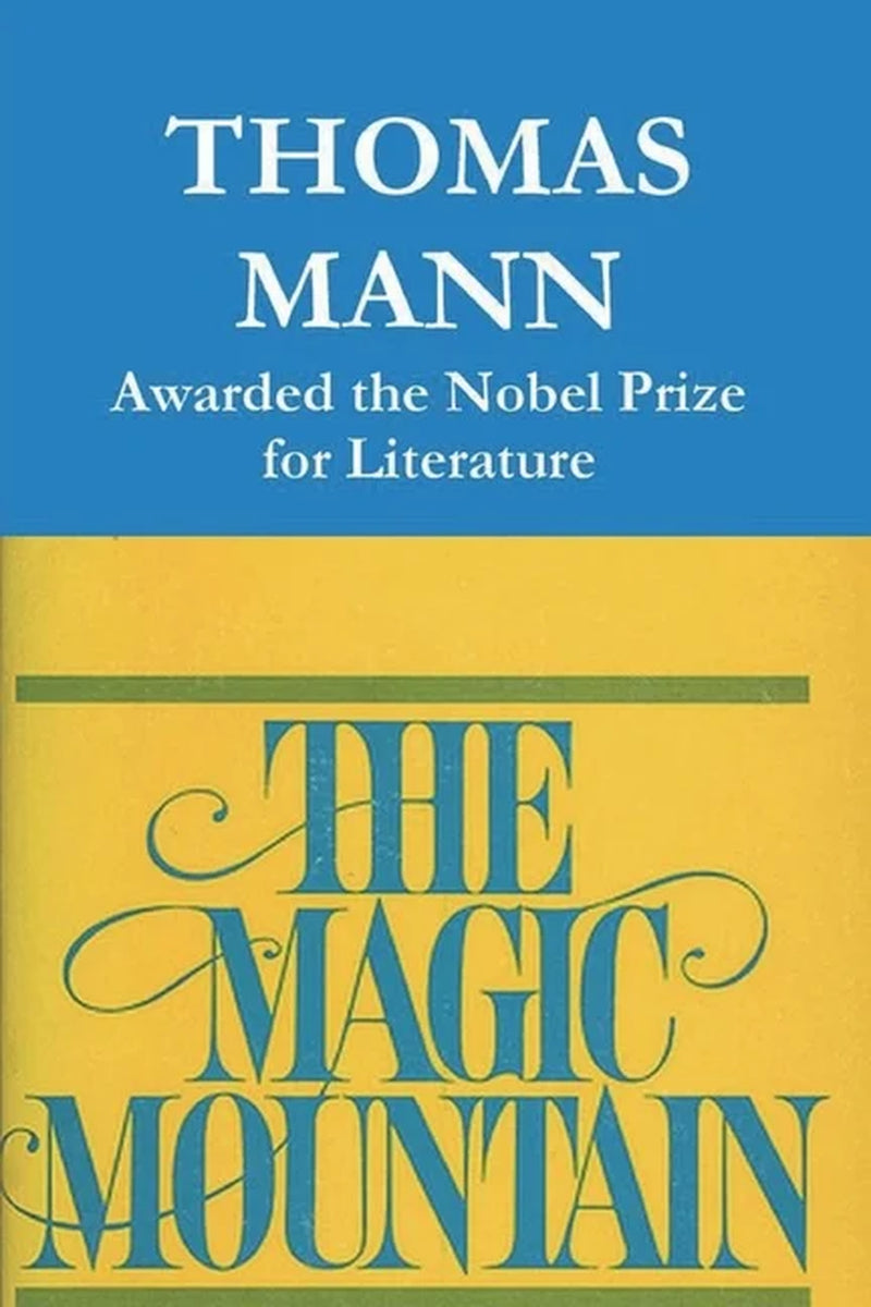 The cover of 'The Magic Mountain' by Thomas Mann, featuring the author's name and the title of the novel. The background is a solid blue, and the text is in a yellow font.