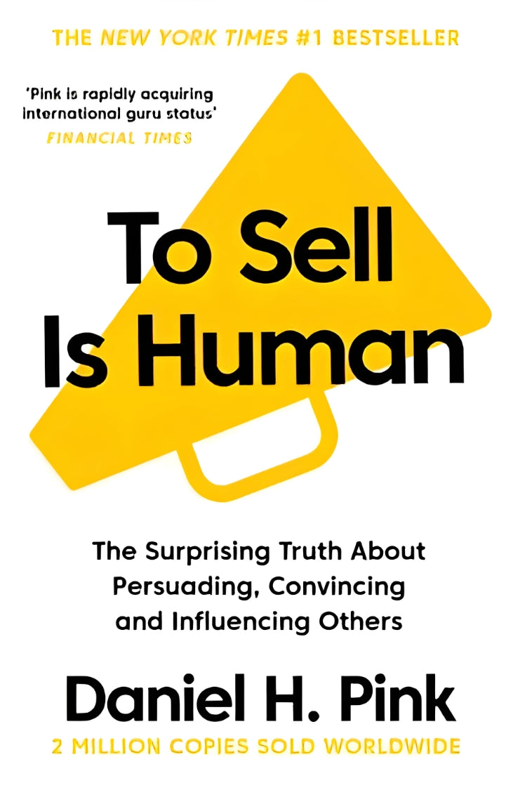 This image features the cover of the book "To Sell is Human" by Daniel H. Pink.