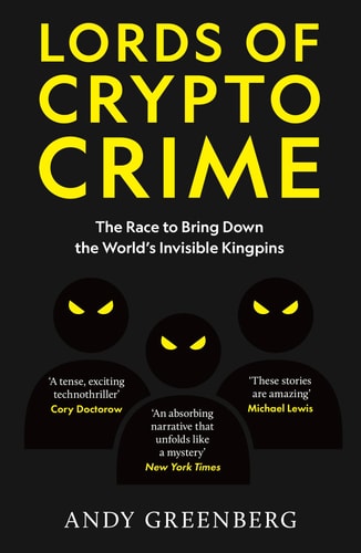 Book cover of 'Lords of Crypto Crime' with yellow text on a black background