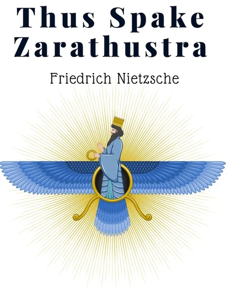 Cover of the book 'Thus Spoke Zarathustra' by Friedrich Nietzsche, featuring an illustration of a figure with a winged head.