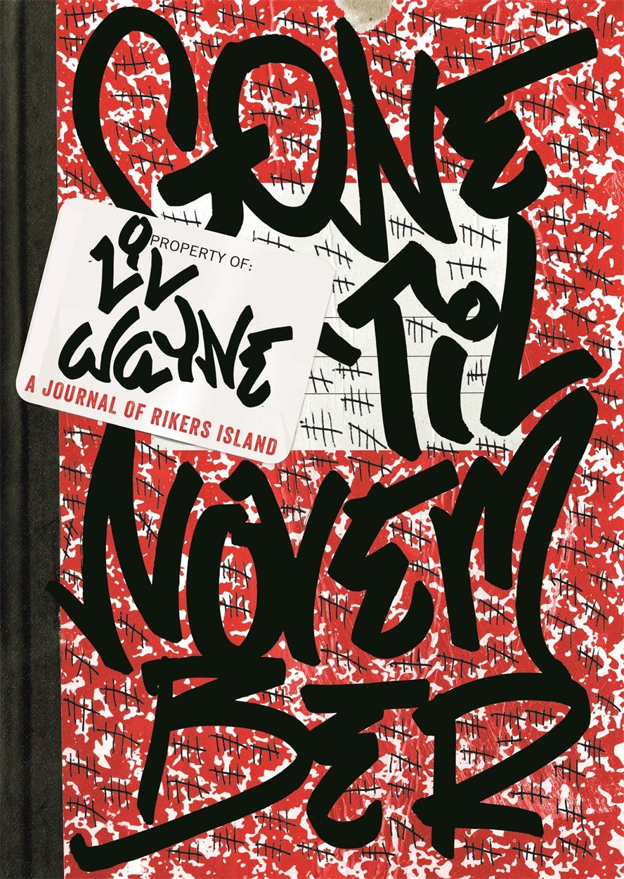 Cover of 'Gone 'Til November: A Journal of Rikers Island' by Lil Wayne, featuring black text on a red background with a textured pattern.