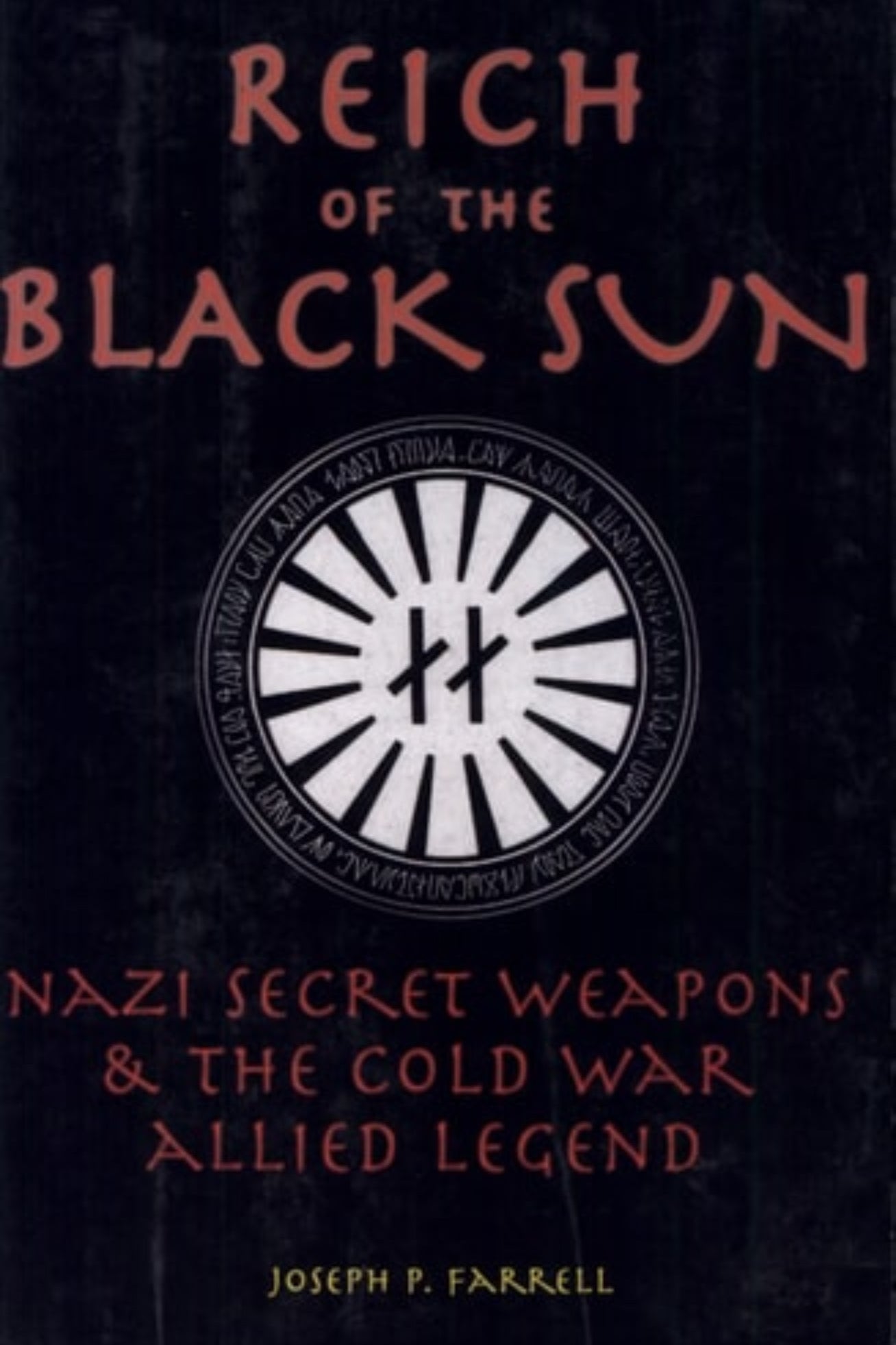 Book cover of 'Reich of the Black Sun' by Joseph P. Farrell with a black background and text.