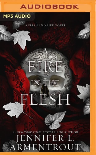 MP3 Audiobook cover of A Fire in the Flesh by Jennifer L. Armentrout with a skull and leaves design.