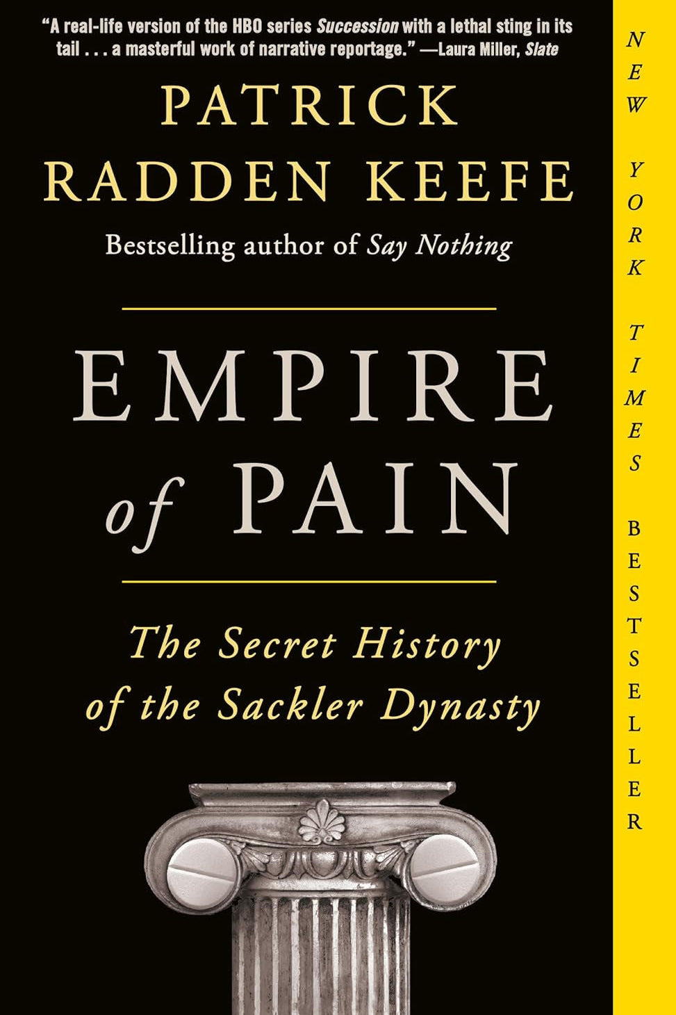 This image features the cover of the book "Empire of Pain: The Secret History of the Sackler Dynasty" by Patrick Radden Keefe. The cover design is elegant and simplistic, displaying the name "SACKLER" in bold, capital letters above the title.